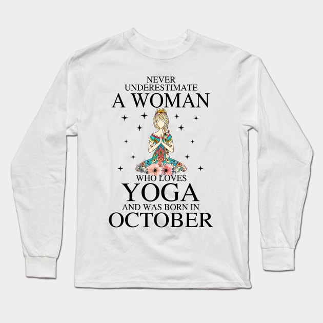 A Woman Who Loves Yoga And Was Born In October Long Sleeve T-Shirt by Vladis